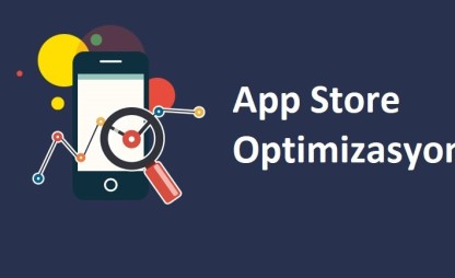 ASO Nedir? App Store Optimizasyonu Hakkında Bilmeniz Gerekenler…