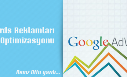 Adwords Reklamları Optimizasyonu