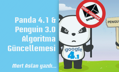 Panda 4.1 & Penguin 3.0 Algoritma Güncellemesi