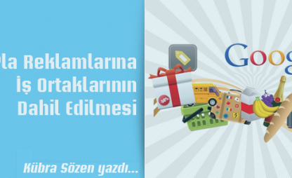 Pla Reklamlarına İş Ortaklarının Dahil Edilmesi